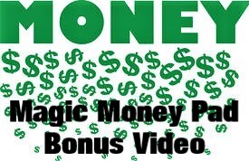 Magic Money Pad Bonus